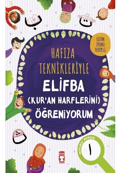 Hafıza Teknikleriyle Elifba - Kuran Harflerini Öğreniyorum - Asuman Kılıç - Timaş Çocuk