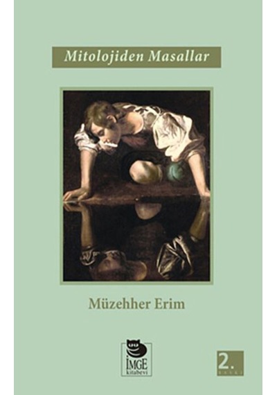Mitolojiden Masallar - Müzehher Erim - İmge Kitabevi
