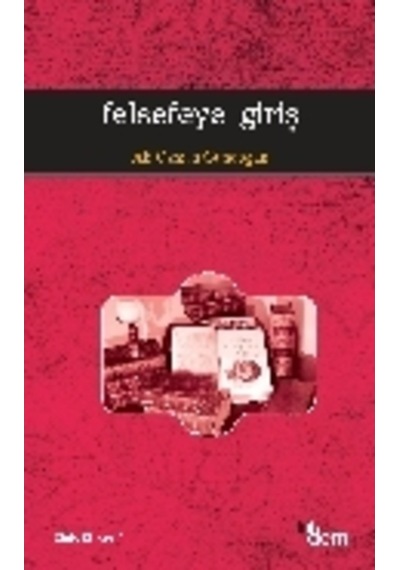 Felsefeye Giriş  - Ali Osman Gündoğan  - Dem Yayınları