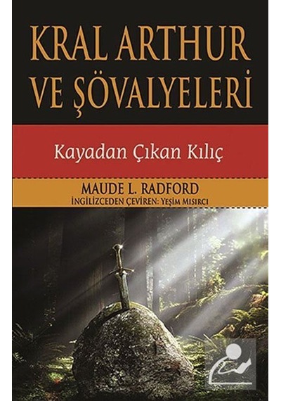 Kral Arthur ve Şövalyeleri- Parola Yayınları