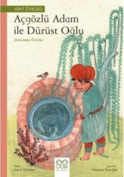 Açgözlü Adam İle Dürüst Oğlu - Dünyadan Öyküler