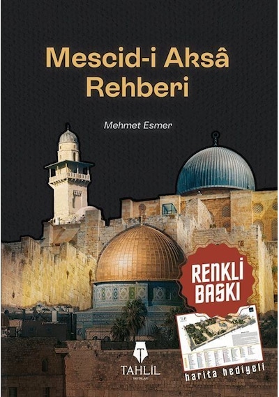 Mescid-i Aksa Rehberi - Mehmet Esmer - Tahlil Yayınları