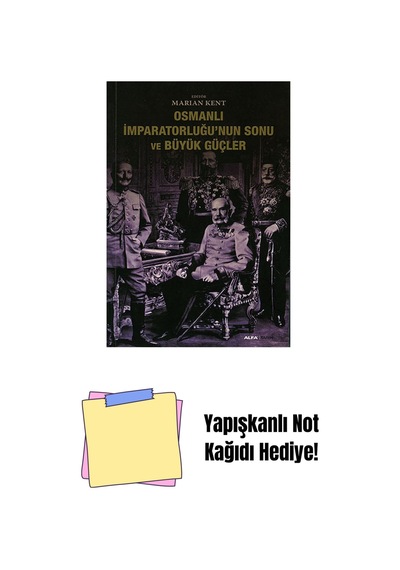 Osmanlı İmparatorluğunun Sonu Ve Büyük Güçler + Yapışkanlı Not Kağıdı