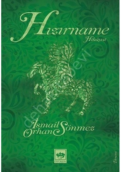 Hızırname  - Hikayat  - İsmail Orhan Sönmez  - Ötüken Neşriyat