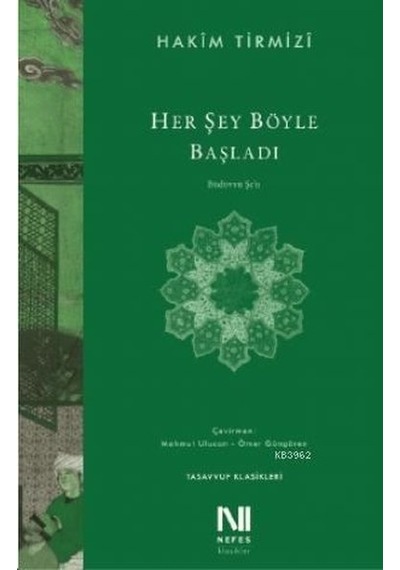 Her Şey Böyle Başladı - Hakim Tirmizi - Nefes Yayıncılık