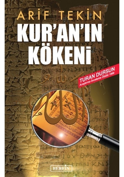 Kur'an'ın Kökeni - Arif Tekin - Berfin Yayınları