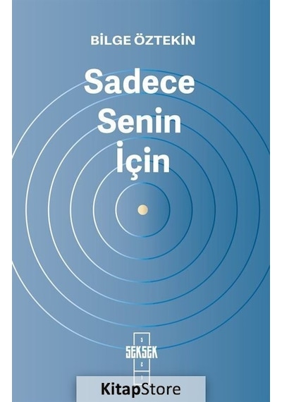 Sadece Senin İçin - Bilge Öztekin - Seksek Kitap