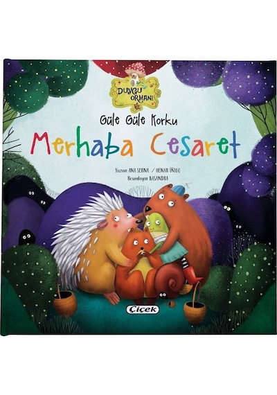 Güle Güle Korku - Merhaba Cesaret- Çiçek Yayıncılık