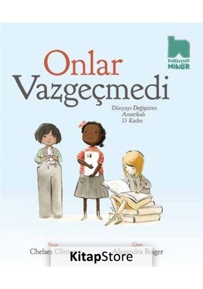 Onlar Vazgeçmedi / Chelsea Clinton