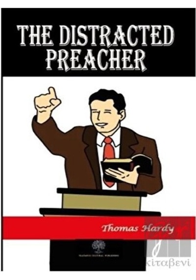 The Distracted Preacher - Thomas Hardy - Platanus Publishing