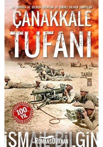 Çanakkale Tufanı - İsmail Bilgin - Timaş Yayınları