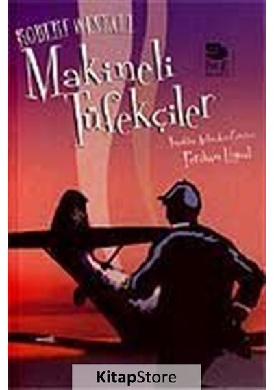 Makineli Tüfekçiler - Robert Westall - İmge Kitabevi