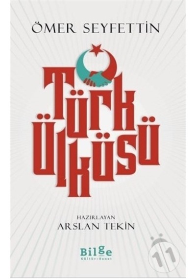 Türk Ülküsü - Ömer Seyfettin - Bilge Kültür Sanat