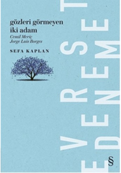 Gözleri Görmeyen İki Adam - Sefa Kaplan - Everest Yayınları