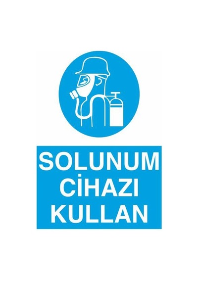 Solunum Cihazı Kullan Uyarı Levhası 50x70cm
