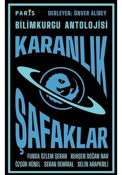 Karanlık Şafaklar - Bilimkurgu Antolojisi- Paris