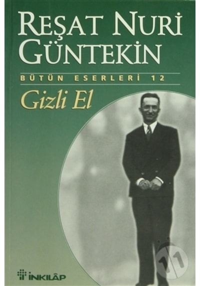 Gizli El - Reşat Nuri Güntekin - İnkılap Kitabevi