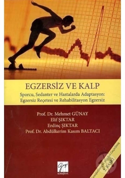 Egzersiz ve Kalp - Mehmet Yazıcı -  Elif Şıktar - Gazi Kitabevi