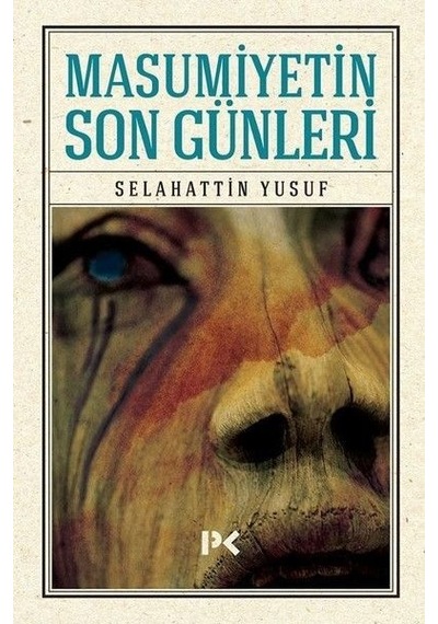 Masumiyetin Son Günleri - Selahattin Yusuf - Profil Kitap