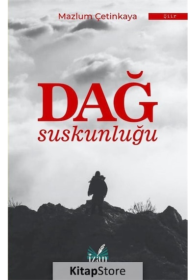 Dağ Suskunluğu - Mazlum Çetinkaya - İzan Yayıncılık