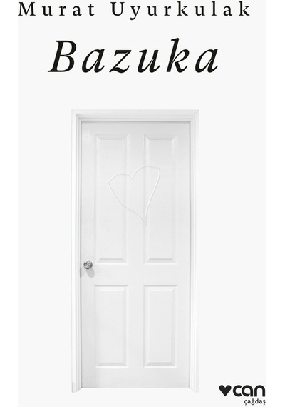 Bazuka - Murat Uyurkulak - Can Yayınları