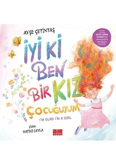 İyi Ki Ben Bir Kız Çocuğuyum / Ayşe Çetintaş