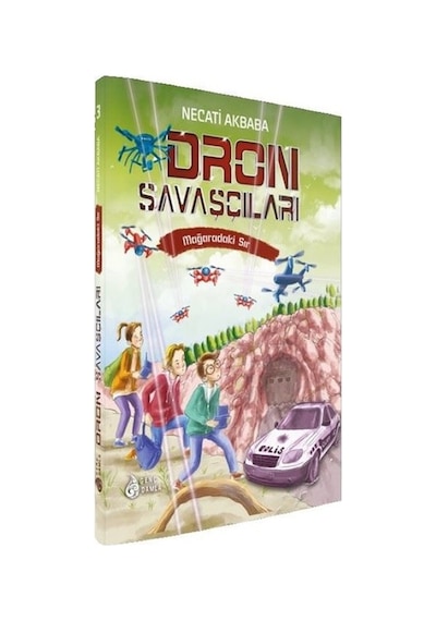 Dron Savaşçıları - Mağaradaki Sır - Necati Akbaba - Genç Damla Yayınevi
