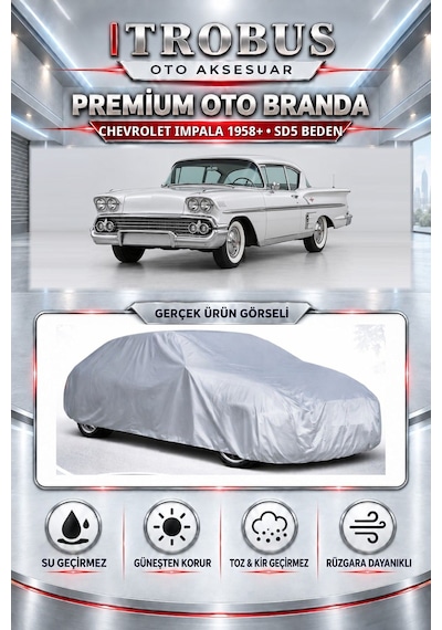 Chevrolet Impala 1958 Ve Sonrası Uyumlu Premium Araba Brandası Oto Branda Sd5 Beden