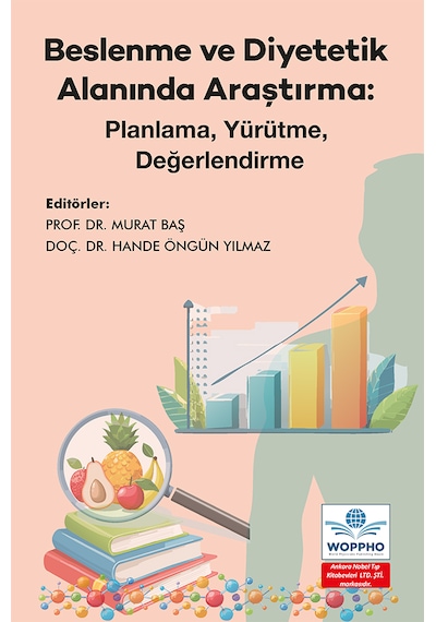 Beslenme Ve Diyetetik Alanında Araştırma: Planlama, Yürütme, Değe