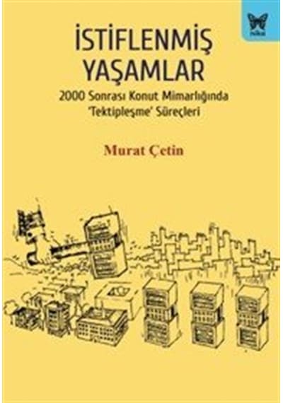 İstiflenmiş Yaşamlar / Murat Çetin