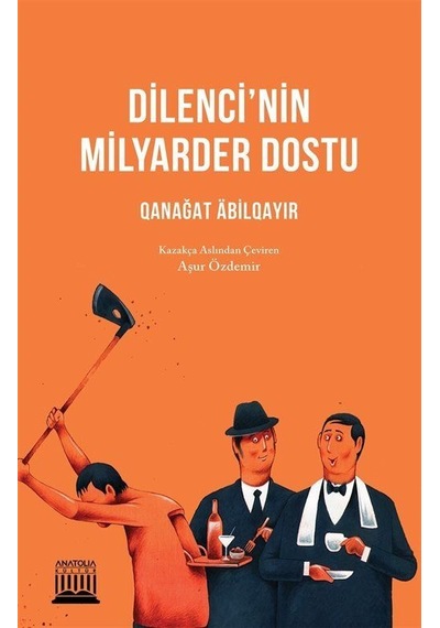 Dilenci'nin Milyarder Dostu - Prakh Vjacheslav - Anatolia Kültür