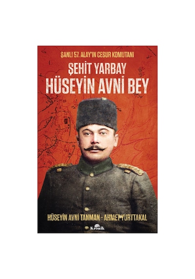 Şehit Yarbay Hüseyin Avni Bey: Hayatı Ve Mücadelesi Üzerine