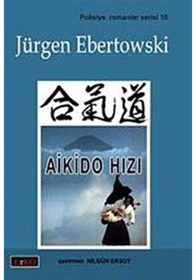 Aikido Hızı - Jürgen Ebertowski - Erko