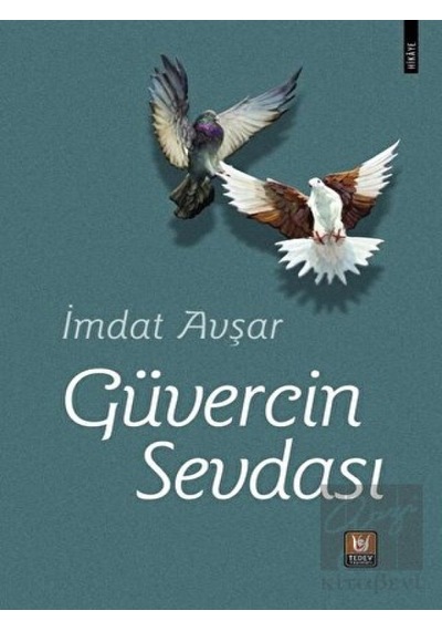 Güvercin Sevdası - İmdat Avşar - Türk Edebiyatı Vakfı Yayınları