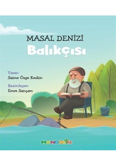 Masal Denizi Balıkçısı / Saime Özge Keskin