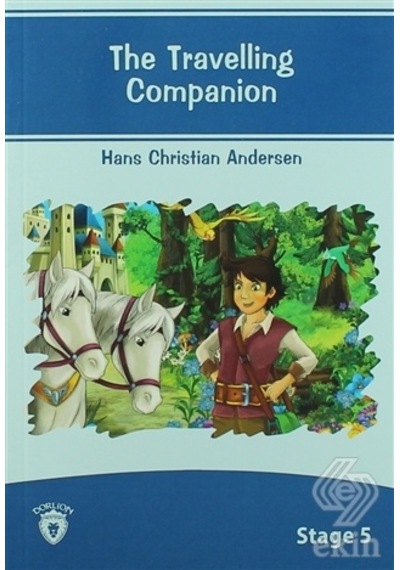 The Travelling Companion İngilizce Hikaye Stage 5 - Hans Christian Andersen - Dorlion Yayınevi