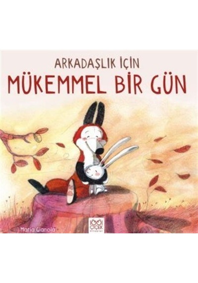 Arkadaşlık İçin Mükemmel Bir Gün / Maria Gianola