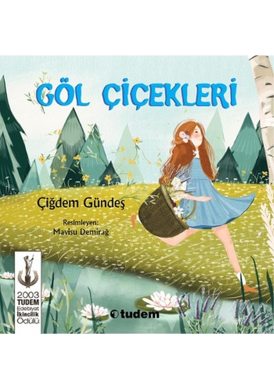 Göl Çiçekleri - Çiğdem Gündeş - Tudem Yayınları