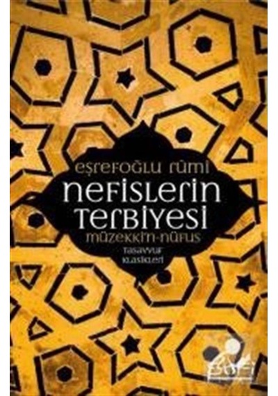 Nefislerin Terbiyesi / Eşrefoğlu Rumi 9786059778107