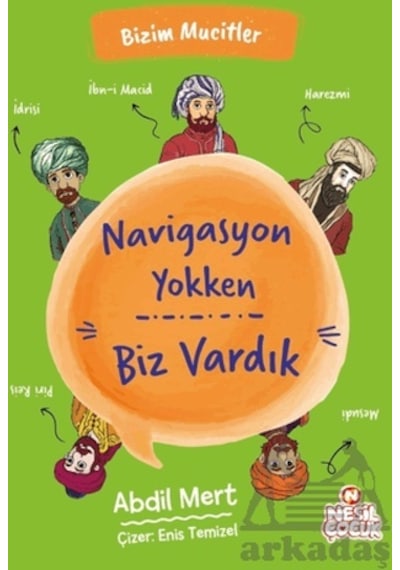 Navigasyon Yokken Biz Vardık