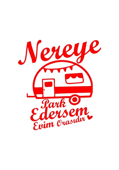 Nereye Park Edersem Evim Orasıdır Karavan Sticker 17x17 Cm Kırmızı
