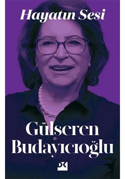 Doğan Kitap Hayatın Sesi Gülseren Budayıcıoğlu