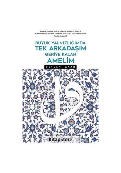 Büyük Yalnızlığımda Tek Arkadaşım Geriye Kalan Amelim  - Geylani Akan  - Çığır Yayınları
