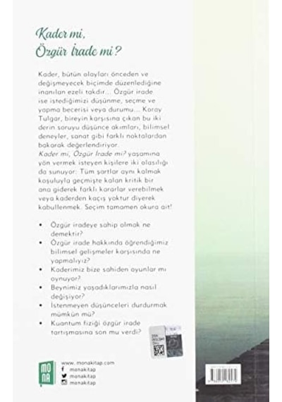 Kader Mi, Özgür İrade Mi