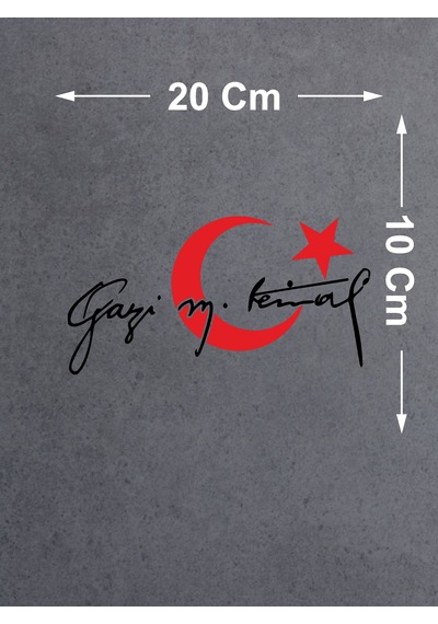 Ay Yıldız Ve Gazi Mustafa Kemal İmza Sticker - Araba Oto Motosiklet Karavan Sticker - 00006 20x10 Cm