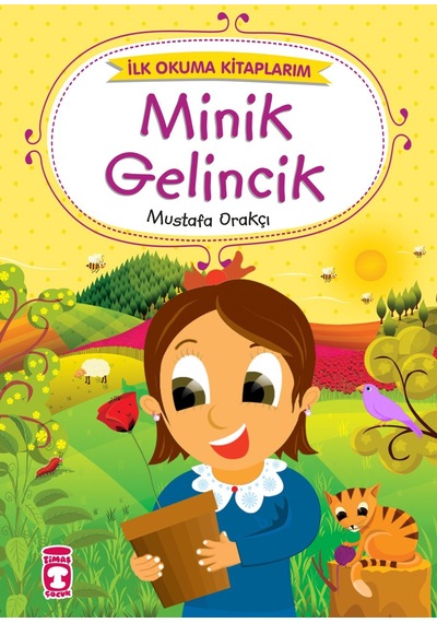 Minik Gelincik - İlk Okuma Kitaplarım
