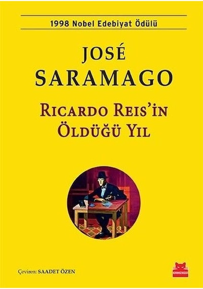 Ricardo Reis'in Öldüğü Yıl - Jose Saramago - Kırmızı Kedi
