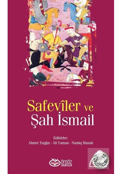 Safeviler ve Şah İsmail- Önsöz Yayıncılık