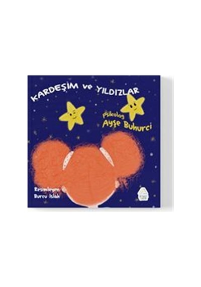 Kardeşim Ve Yıldızlar / Ayşe Buhurci