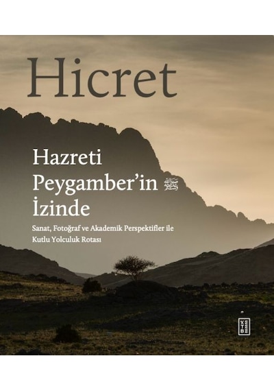 Hicret Hazreti Peygamber İn İzinde - Dlkj-893256
